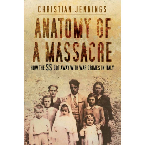 The History Press Ltd Anatomy of a Massacre (häftad, eng)
