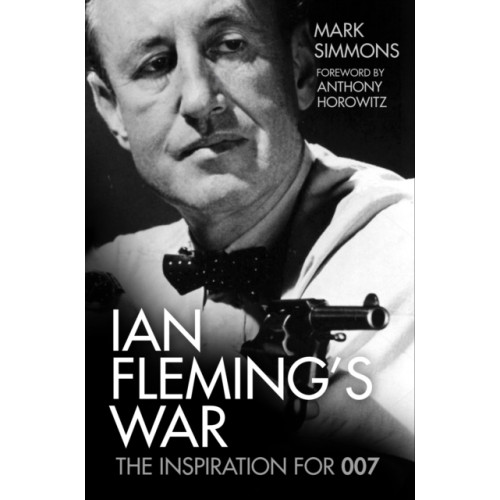 The History Press Ltd Ian Fleming's War (häftad, eng)
