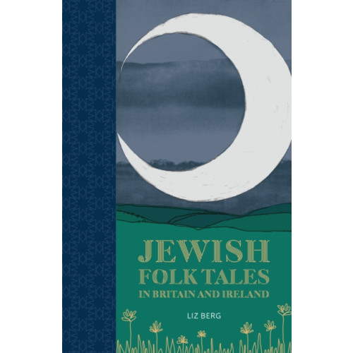 The History Press Ltd Jewish Folk Tales in Britain and Ireland (häftad, eng)