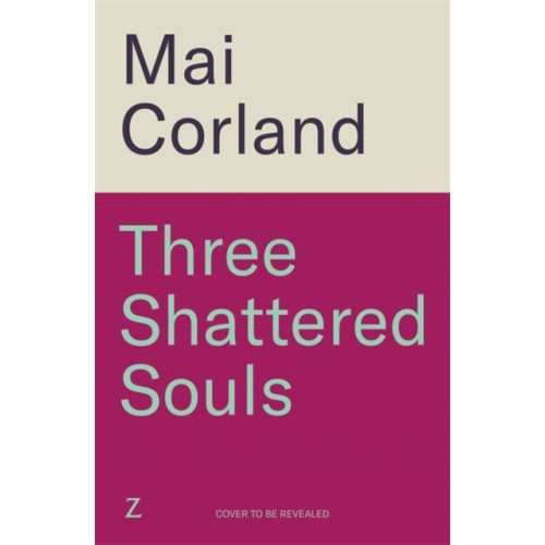 Bonnier Books Ltd Three Shattered Souls (inbunden, eng)
