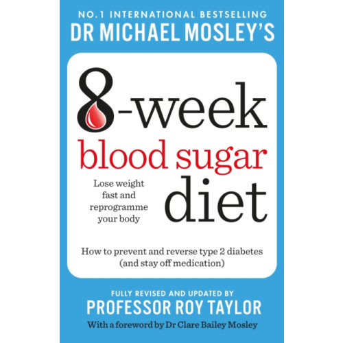 Octopus publishing group Michael Mosley's 8 Week Blood Sugar Diet (häftad, eng)