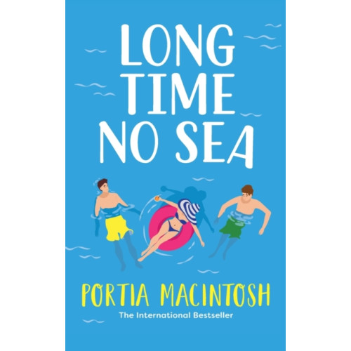 Boldwood Books Ltd Long Time No Sea (inbunden, eng)