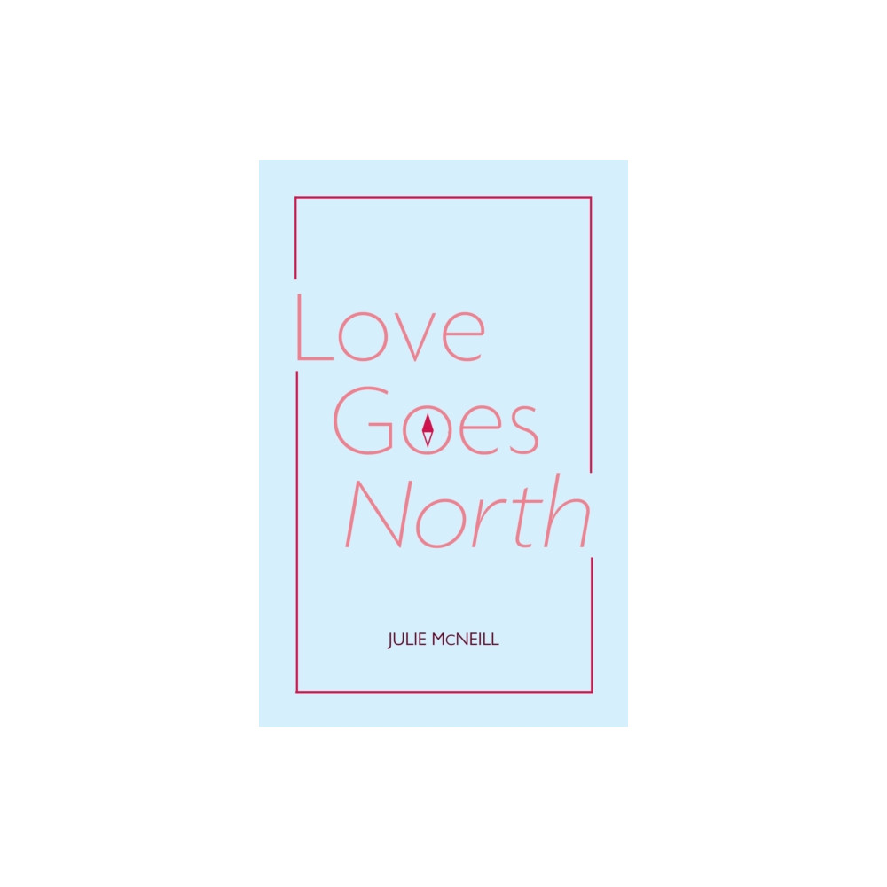 Produktbild för Love Goes North (häftad, eng)