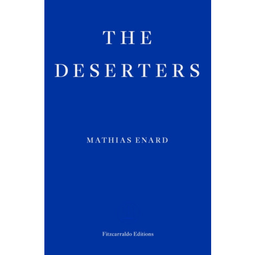 Fitzcarraldo Editions The Deserters (häftad, eng)