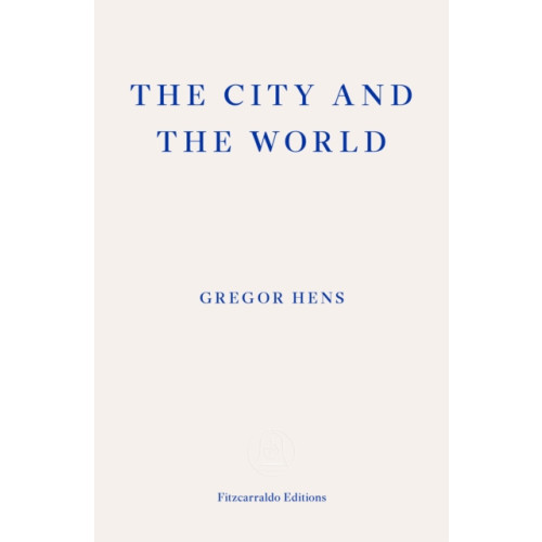 Fitzcarraldo Editions The City and the World (häftad, eng)