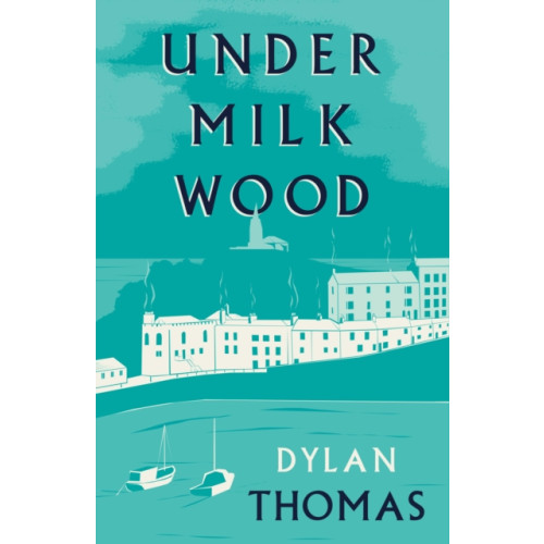 Renard Press Ltd Under Milk Wood (häftad, eng)