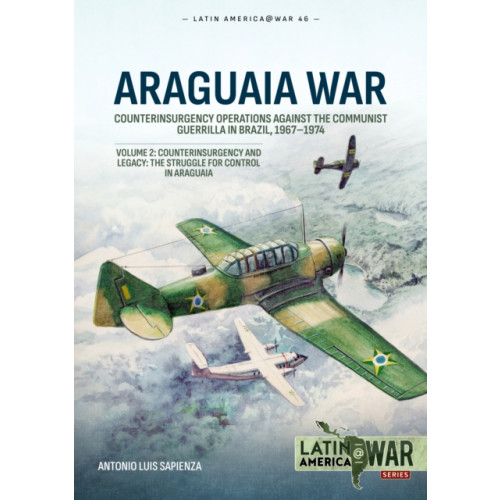 Helion & Company Araguaia War Volume 2 (häftad, eng)
