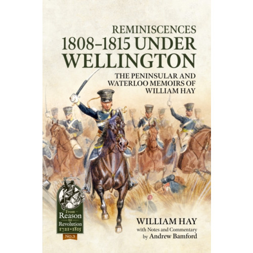 Helion & Company Reminiscences 1808-1815 Under Wellington (häftad, eng)