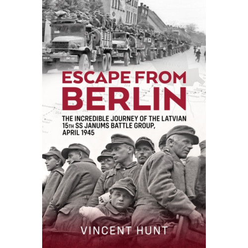 Helion & Company Escape from Berlin (inbunden, eng)