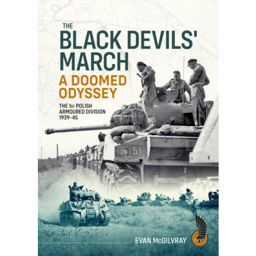 Helion & Company The Black Devils' March - A Doomed Odyssey (häftad, eng)