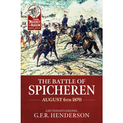 Helion & Company The Battle of Spicheren August 6th 1870 (häftad, eng)