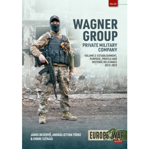 Helion & Company Wagner Group Private Military Company Volume 2 (häftad, eng)