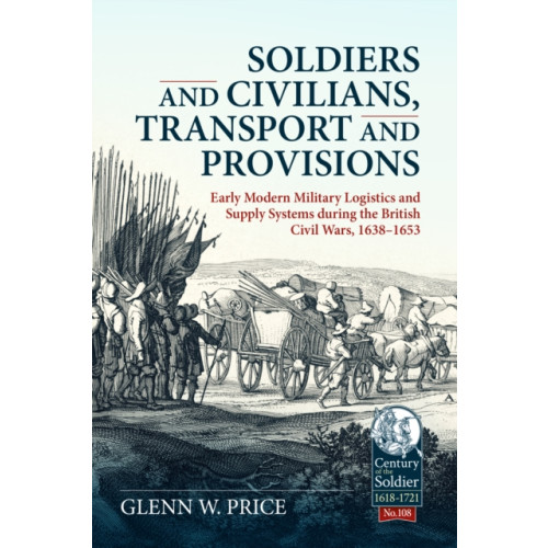 Helion & Company Soldiers and Civilians, Transport and Provisions (häftad, eng)