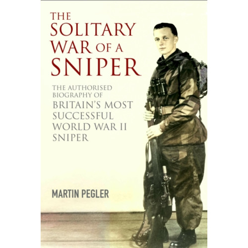 Greenhill Books The Solitary War of a Sniper (inbunden, eng)