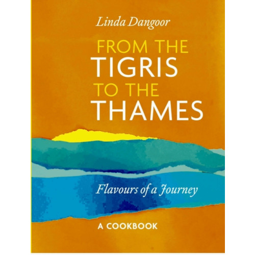 Greenhill Books From the Tigris to the Thames (inbunden, eng)