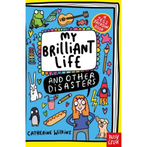 Nosy Crow Ltd My Brilliant Life and Other Disasters (häftad, eng)