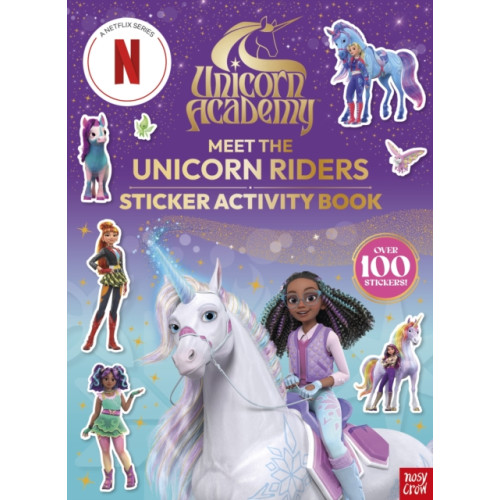 Unicorn Academy: Meet the Unicorn Riders: Sticker Activity Book , Nosy Crow Ltd (häftad, english)