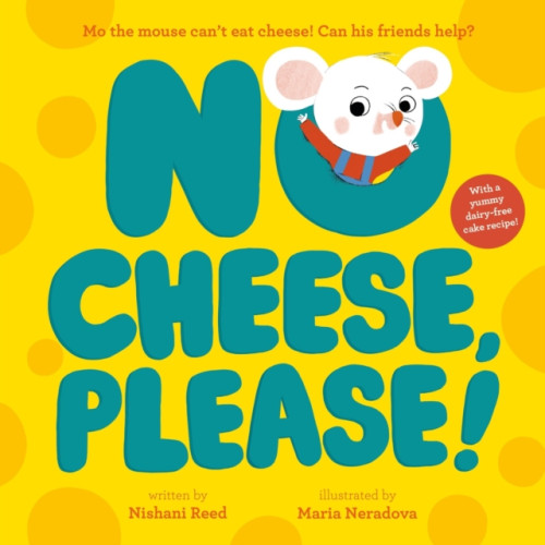 Nosy Crow Ltd No Cheese, Please! (häftad, eng)