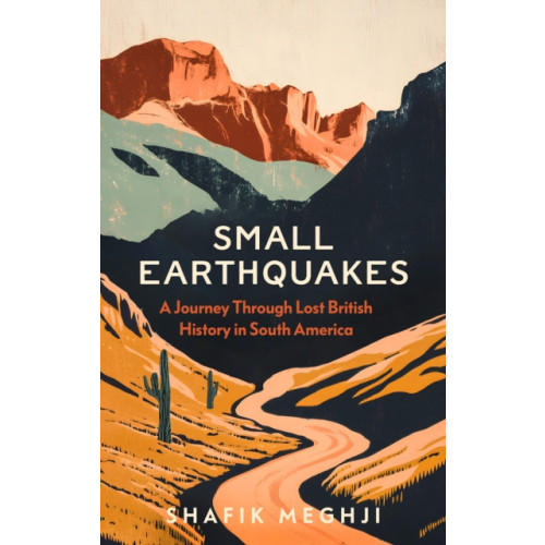 C hurst & co publishers ltd Small Earthquakes (inbunden, eng)