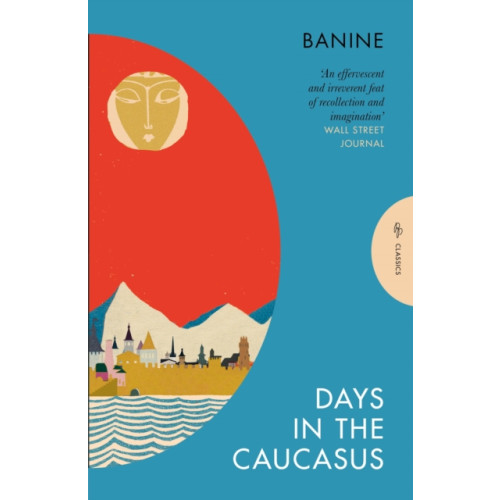 Pushkin Press Days in the Caucasus (häftad, eng)