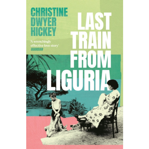 Atlantic Books Last Train from Liguria (häftad, eng)