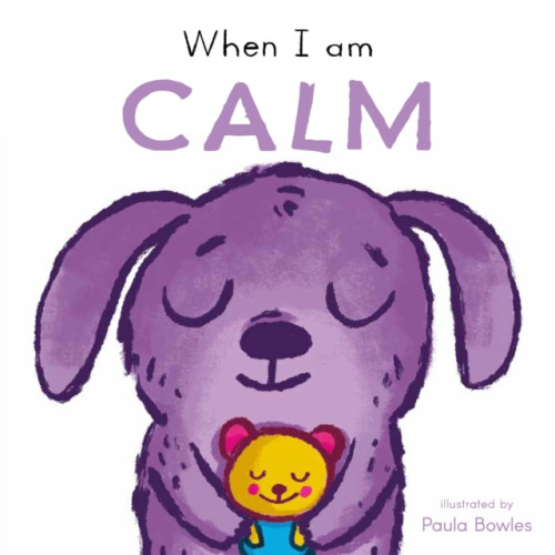 Child's Play International Ltd When I am Calm (bok, board book, eng)