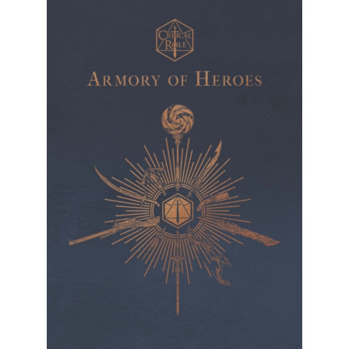 Titan Books Ltd Critical Role: Armory of Heroes (inbunden, eng)