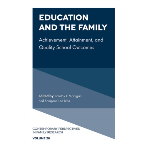Emerald Publishing Limited Education and the Family (inbunden, eng)