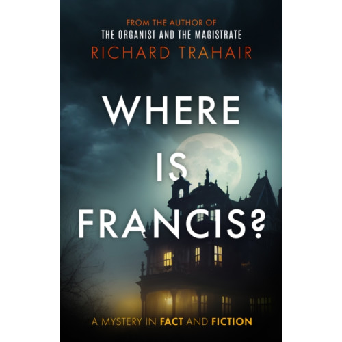 The Book Guild Ltd Where is Francis? (häftad, eng)