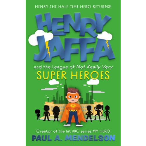 The Book Guild Ltd Henry Jaffa and the League of Not Really Very Super Heroes (häftad, eng)