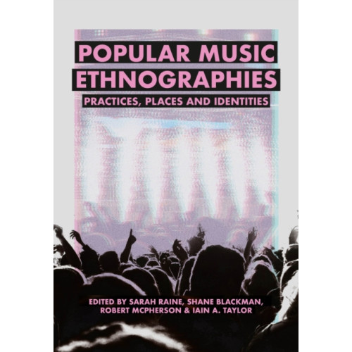 Intellect Popular Music Ethnographies (häftad, eng)