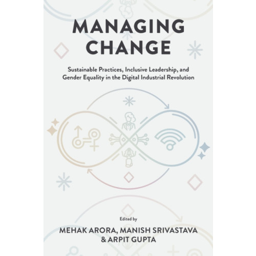 Emerald Publishing Limited Managing Change (inbunden, eng)