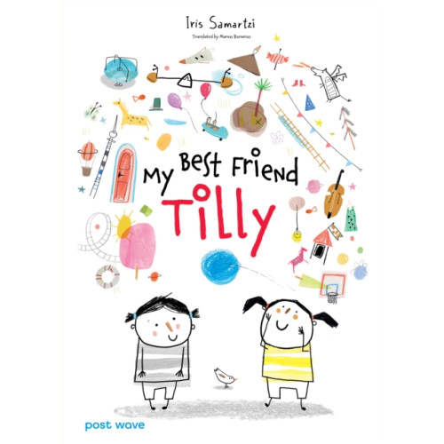 Post Wave Publishing UK Ltd My Best Friend Tilly (inbunden, eng)