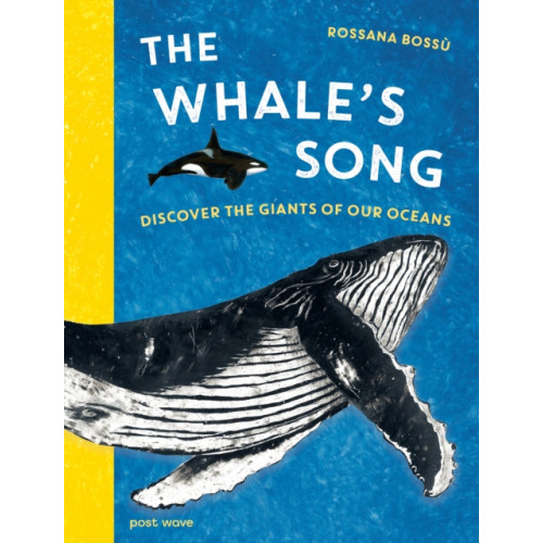 Post Wave Publishing UK Ltd The Whale's Song (inbunden, eng)
