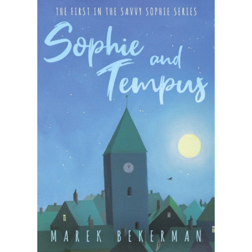 Troubador Publishing Sophie and Tempus (häftad, eng)