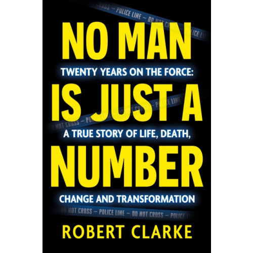 Troubador Publishing No Man is Just a Number (häftad, eng)
