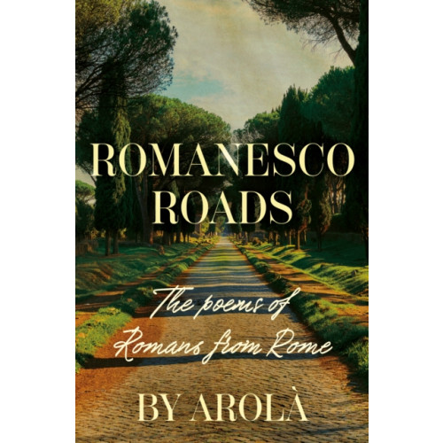 Troubador Publishing Romanesco Roads (häftad, eng)