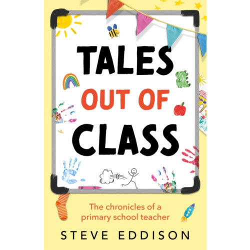 Troubador Publishing Tales out of Class (häftad, eng)