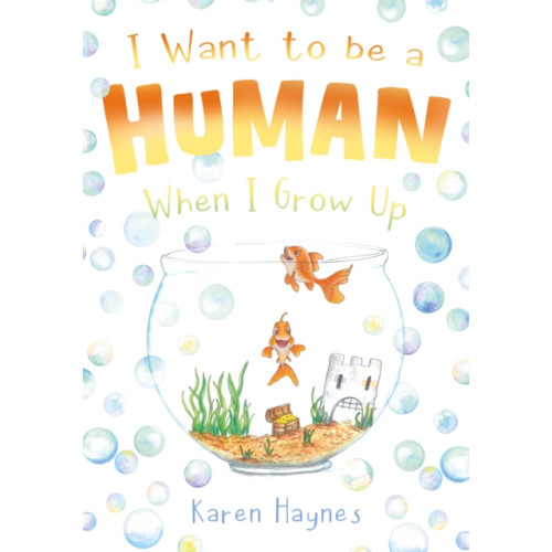 Troubador Publishing I Want to be a Human When I Grow Up (häftad, eng)