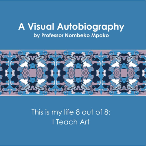 Troubador Publishing A Visual Autobiography (häftad, eng)