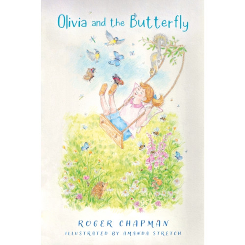 Troubador Publishing Olivia and the Butterfly (häftad, eng)