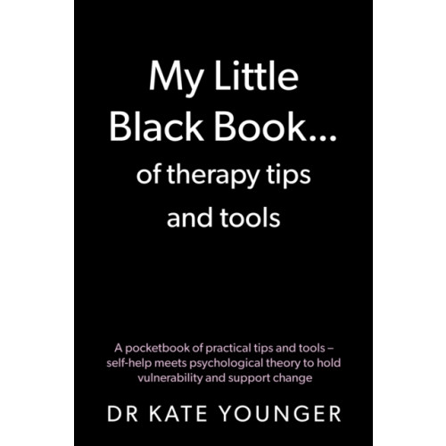 Troubador Publishing My Little Black Book… of therapy tips and tools (häftad, eng)