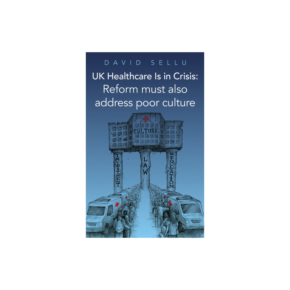 Produktbild för UK Healthcare Is in Crisis (häftad, eng)