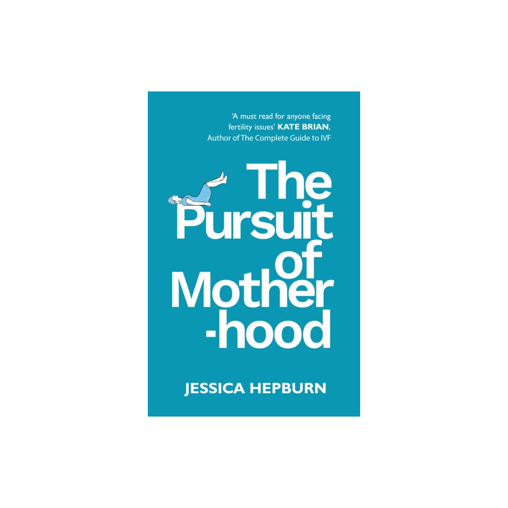 Produktbild för The Pursuit of Motherhood (häftad, eng)