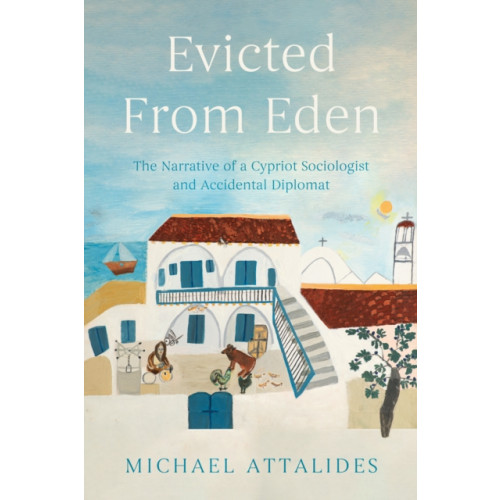 Troubador Publishing Evicted From Eden (häftad, eng)