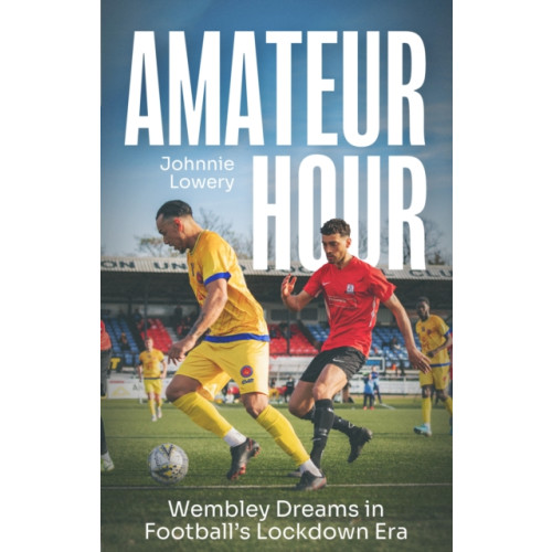 Pitch Publishing Ltd Amateur Hour (häftad, eng)