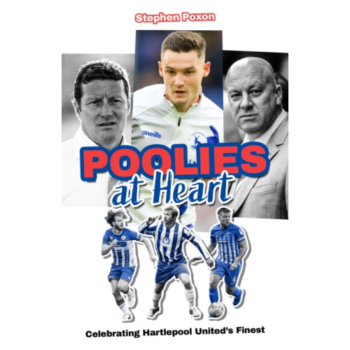 Pitch Publishing Ltd Poolies at Heart (inbunden, eng)