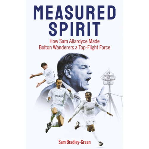 Pitch Publishing Ltd Measured Spirit (inbunden, eng)