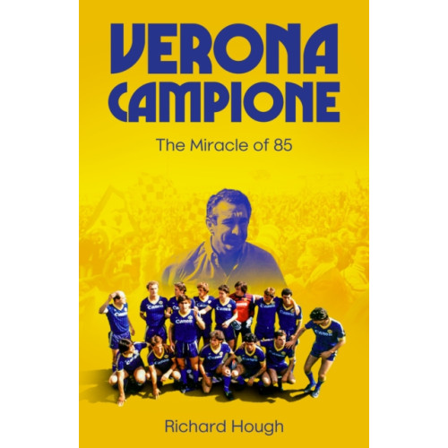 Pitch Publishing Ltd Verona Campione (inbunden, eng)