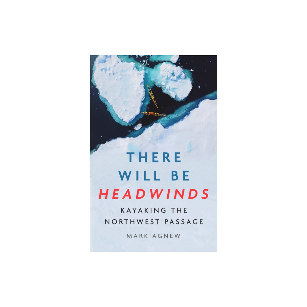 Produktbild för There Will Be Headwinds (inbunden, eng)